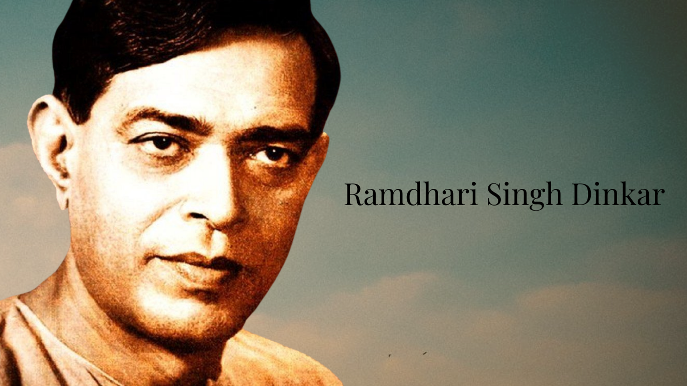 Ramdhari Singh Dinkar: A Pillar of Indian Poetry and Nationalism