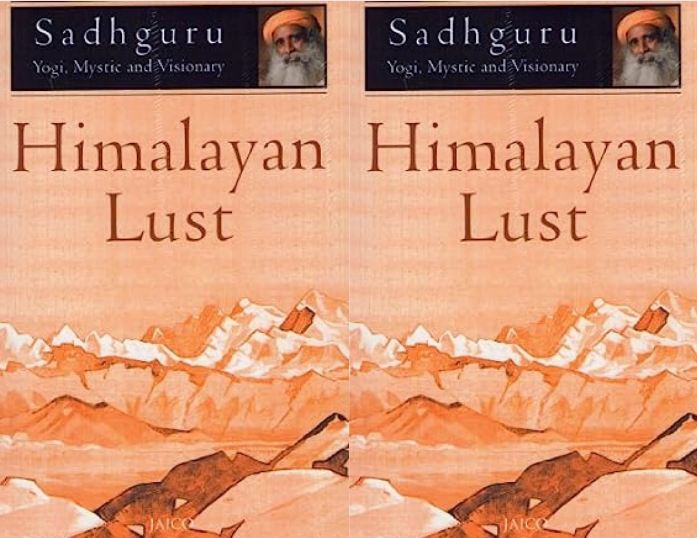 Book Review of Himalayan Lust by Sadhguru