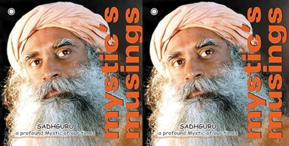 Book Review of Mystic’s Musings by Sadhguru