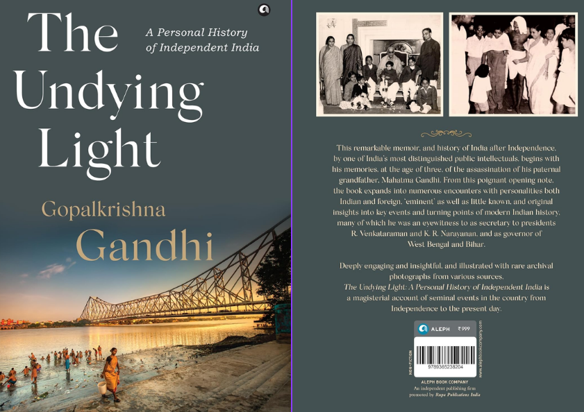 The Undying Light: A Personal History of Independent India by Gopalkrishna Gandhi