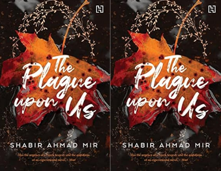 Book Review: The Plague upon Us by Shabir Ahmad Mir
