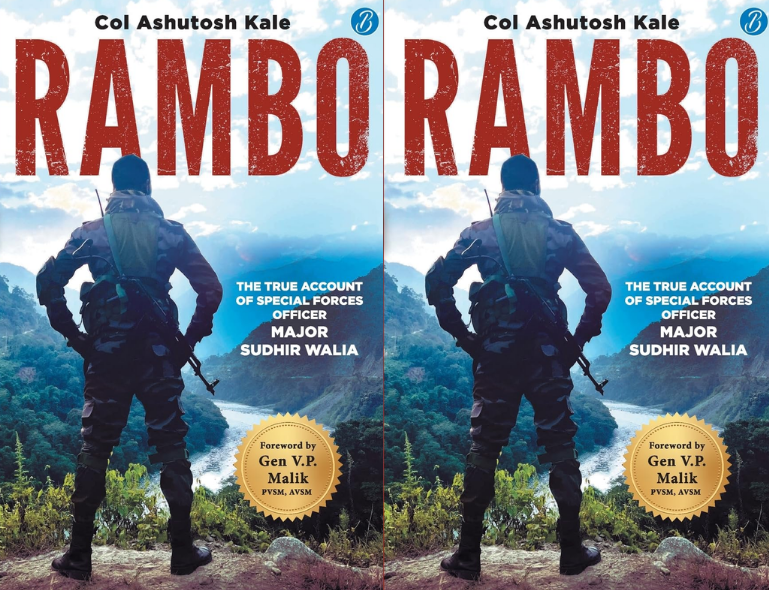 Book Review of Rambo: The True Account of a Special Forces Officer, Major Sudhir Walia by Col Ashutosh Kale